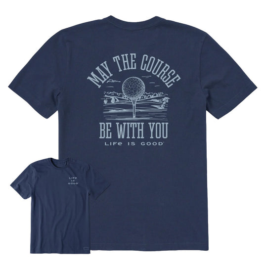 Life Is Good May the Course Be with You Shortsleeve Mens T-Shirt